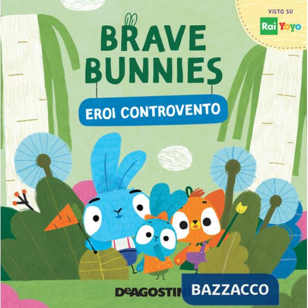 Eroi controvento. Brave Bunnies. Ediz. a colori