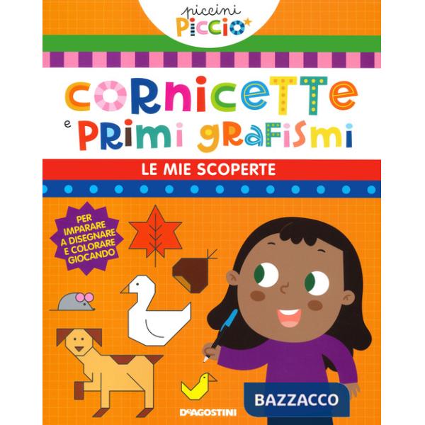 Cornicette e primi grafismi