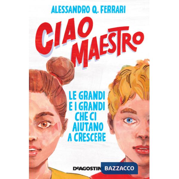 Ciao maestro. Le grandi e i grandi che ci aiutano a crescere