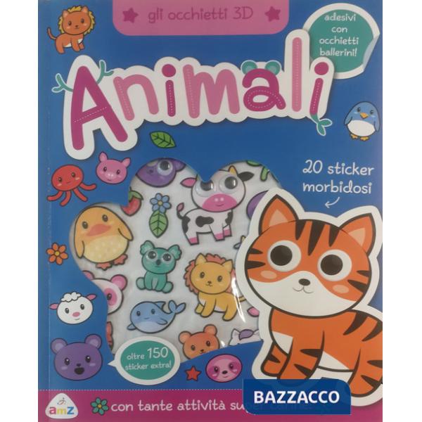 Animaletti. Gli occhietti 3D. Con adesivi. Ediz. a colori