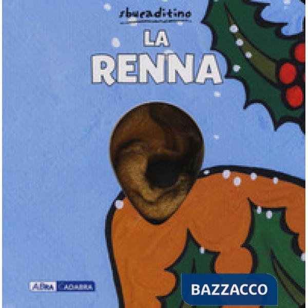 Renna. Ediz. a colori (La)