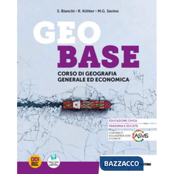 GEOBASE-CORSO DI GEOGRAFIA GENERALE ED ECONOMICA PER IST.TECNICI PROFE