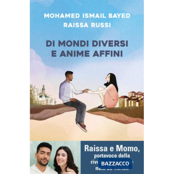 Di mondi diversi e anime affini