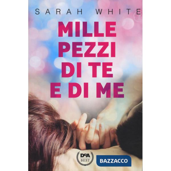 Mille pezzi di te e di me