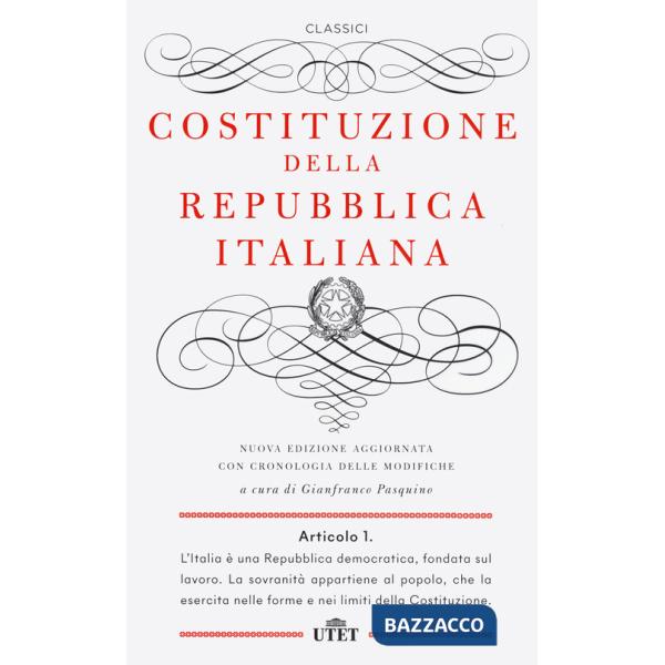 Costituzione della Repubblica Italiana. Con cronologia delle modifiche