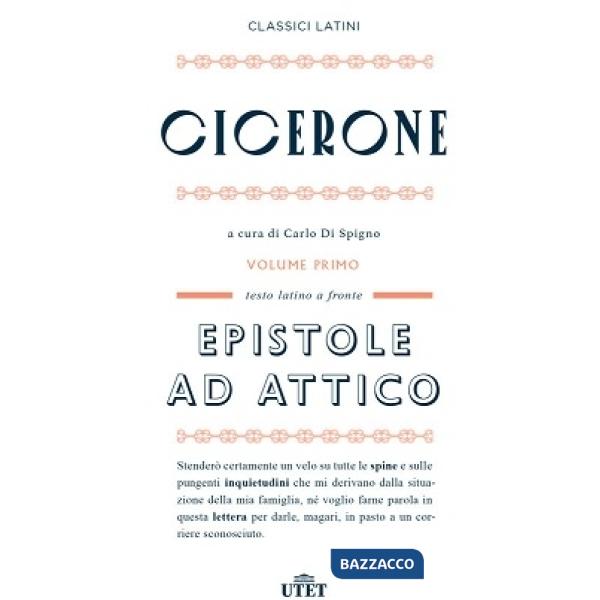 Epistole ad Attico. Testo latino a fronte. Nuova ediz.. Vol. 1