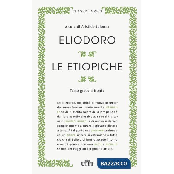 Etiopiche. Testo greco a fronte. Nuova ediz. (Le)