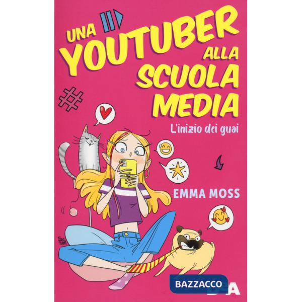 Inizio dei guai. Una youtuber alla scuola media (L')