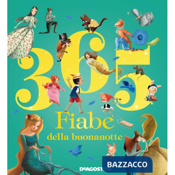 365 fiabe della buonanotte. Ediz. a colori