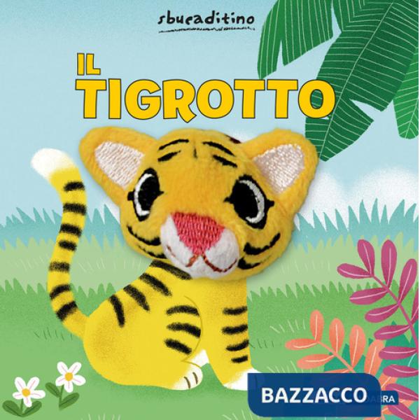 Tigrotto. Nuova ediz. (Il)