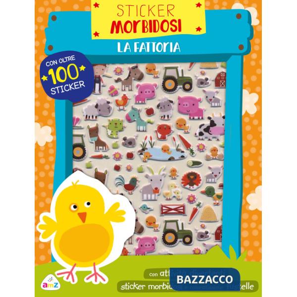 Fattoria. Sticker morbidosi. Ediz. a colori (La)