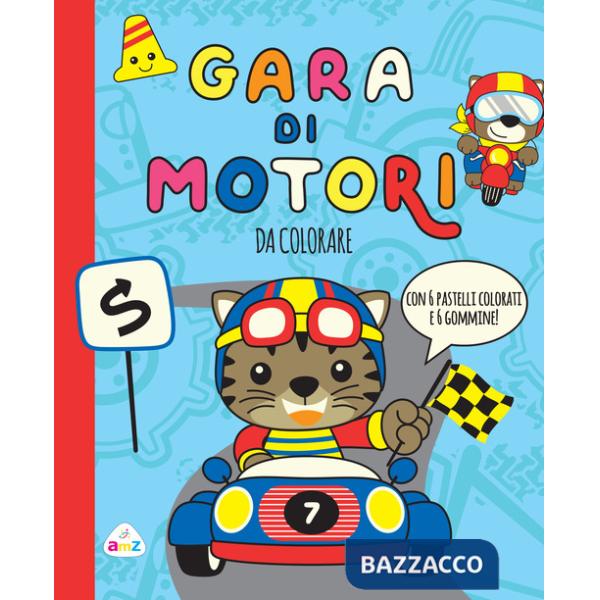 Gara di motori. Da colorare. Ediz. a colori. Con 6 gommine. Con 6 pastelli colorati