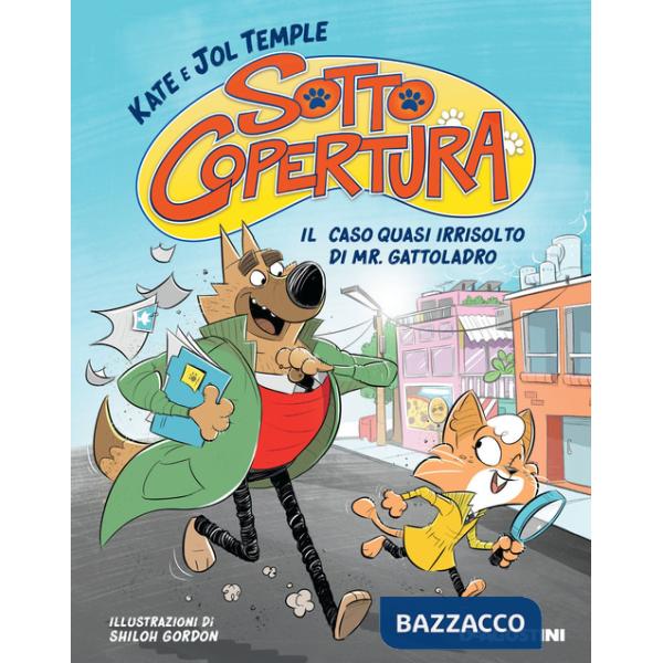 Caso quasi irrisolto di Mr. Gattoladro. Sotto copertura (Il)