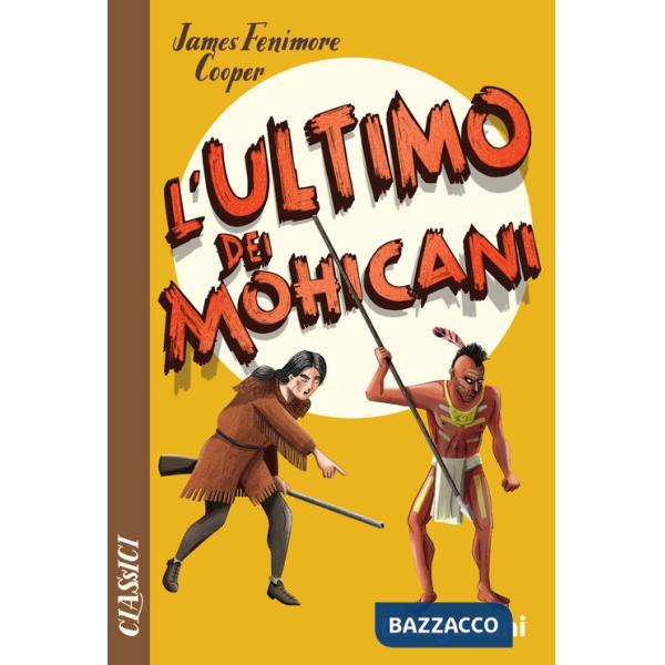 Ultimo dei mohicani (L')