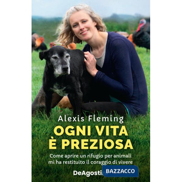 Ogni vita è preziosa. Come aprire un rifugio per animali mi ha restituito il coraggio di vivere