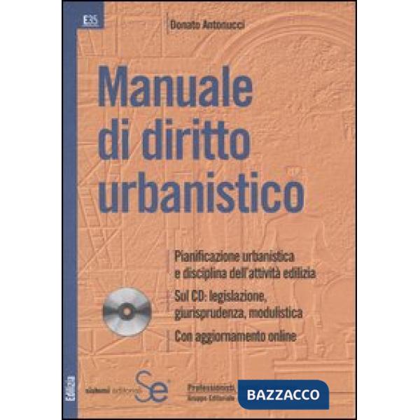 Manuale di diritto urbanistico. Con CD-ROM