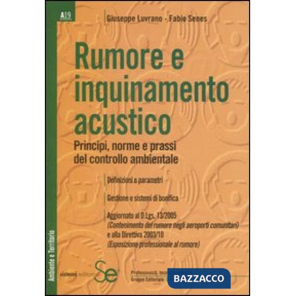 Rumore e inquinamento acustico. Principi, norme e prassi del controllo ambientale