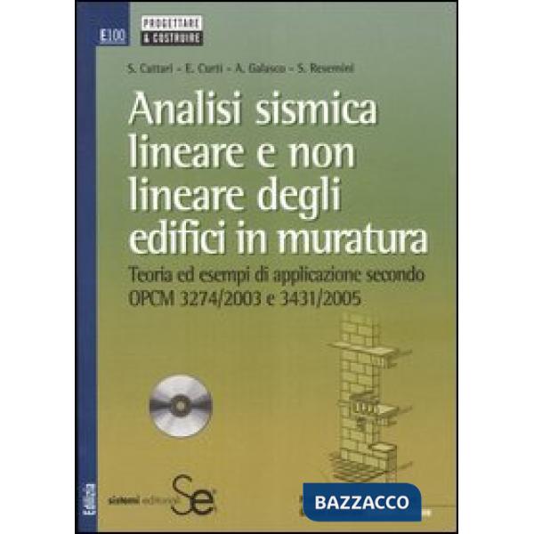 Analisi sismica lineare e non lineare degli edifici in muratura. Con CD-ROM