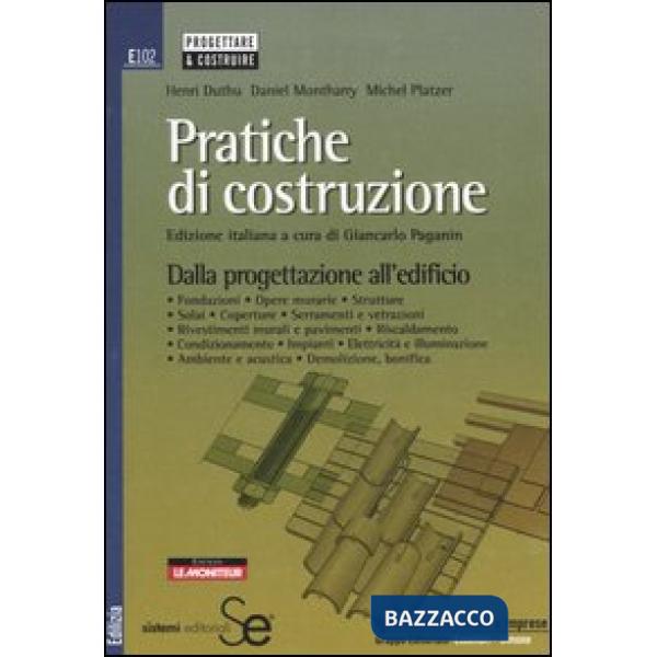 Pratiche di costruzione. Dalla progettazione all'edificio