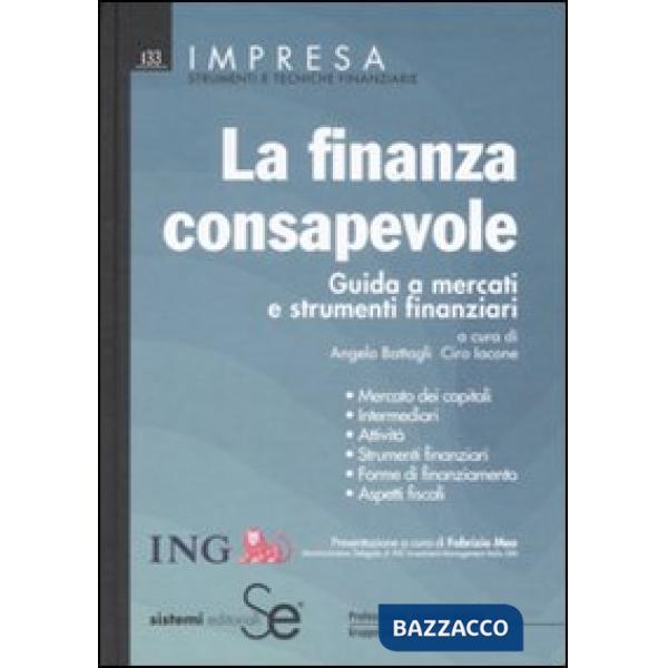 Finanza consapevole. Guida a mercati e strumenti finanziari (La)