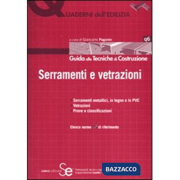Serramenti e vetrazioni. Guida alle tecniche di costruzione