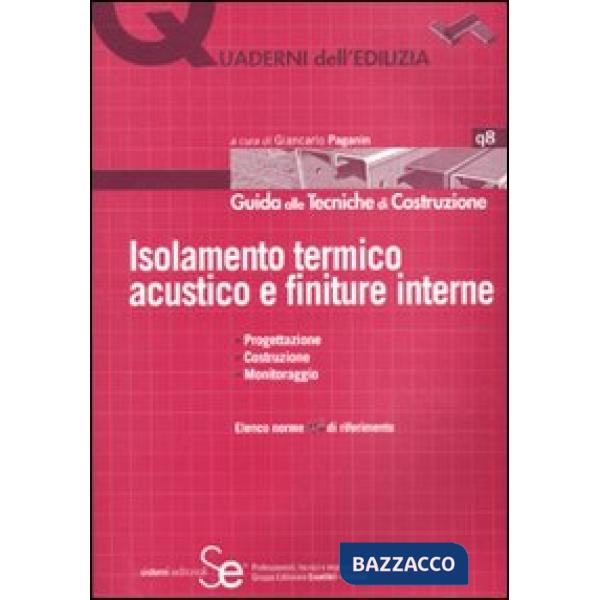 Isolamento termico acustico e finiture interne. Ediz. illustrata