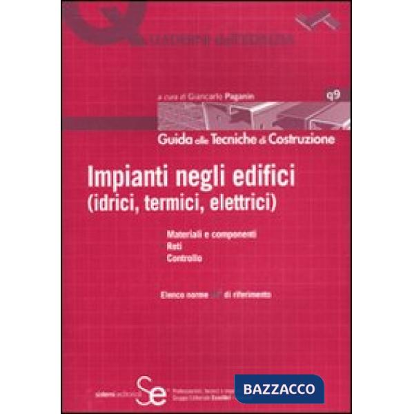Impianti negli edifici (idrici, termini, elettrici). Ediz. illustrata