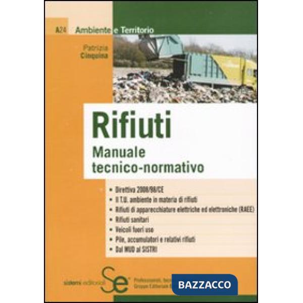 Rifiuti. Manuale tecnico-normativo