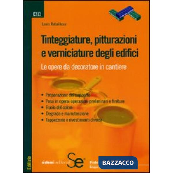 Tinteggiature, pitturazioni e verniciature degli edifici