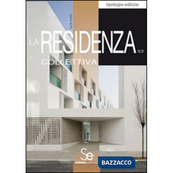 Residenza collettiva (La)