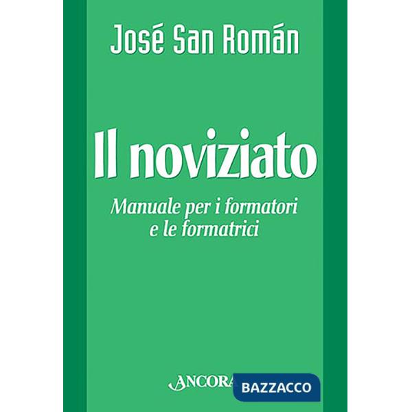 Noviziato. Manuale per i formatori e le formatrici (Il)