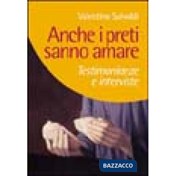 Anche i preti sanno amare