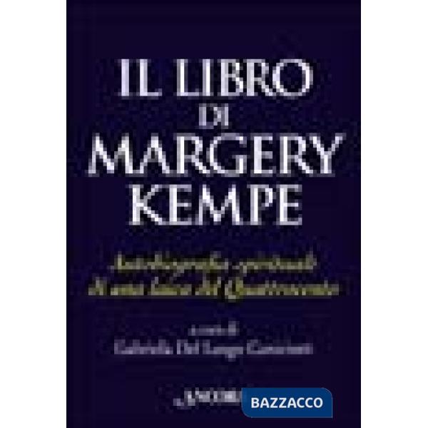 Libro di Margery Kempe. Autobiografia spirituale di una laica del Quattrocento (Il)