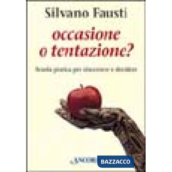 Occasione o tentazione?