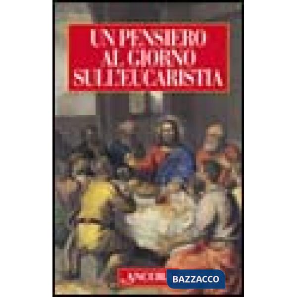 Pensiero al giorno sull'eucaristia (Un)