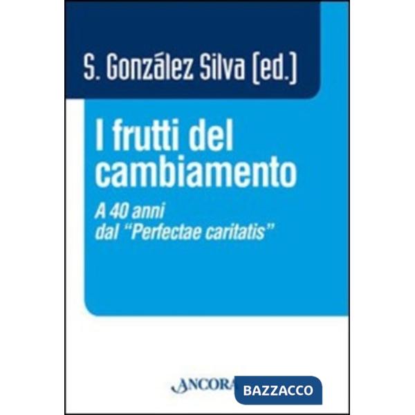 Frutti del cambiamento. A 40 anni dal «perfectae caritatis» (I)