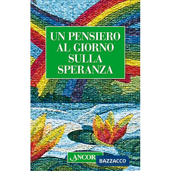 Pensiero al giorno sulla speranza (Un)