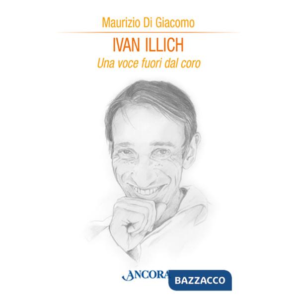 Ivan Illich. Una voce fuori dal coro