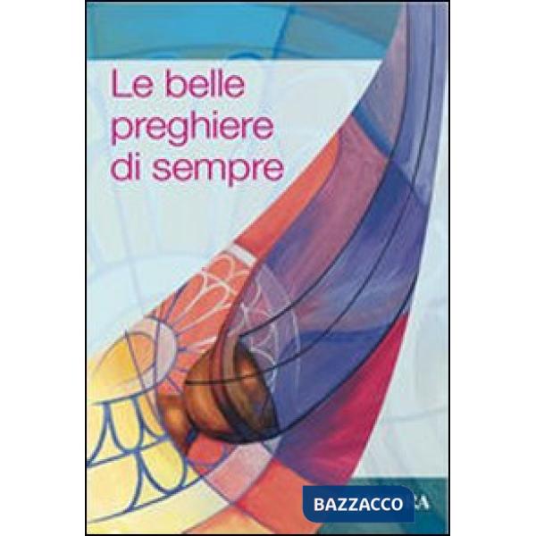 Belle preghiere di sempre (Le)