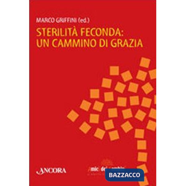 Sterilità feconda: un cammino di grazia