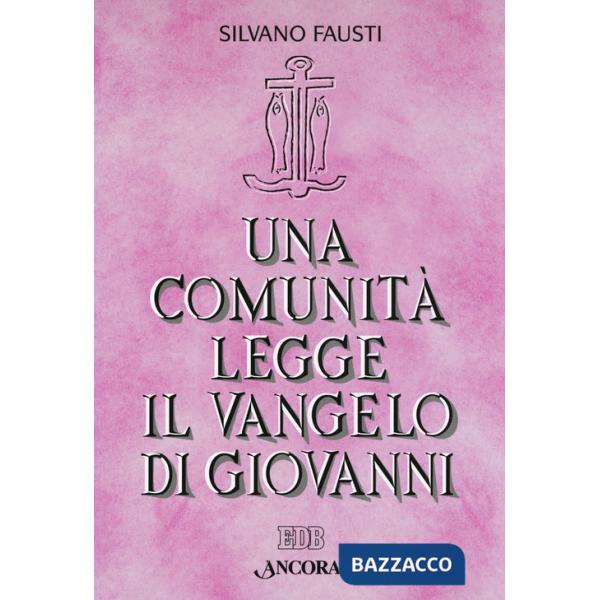 Comunità legge il Vangelo di Giovanni (Una)