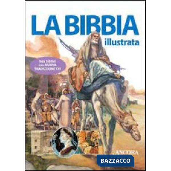 Bibbia illustrata. Ediz. illustrata (La)