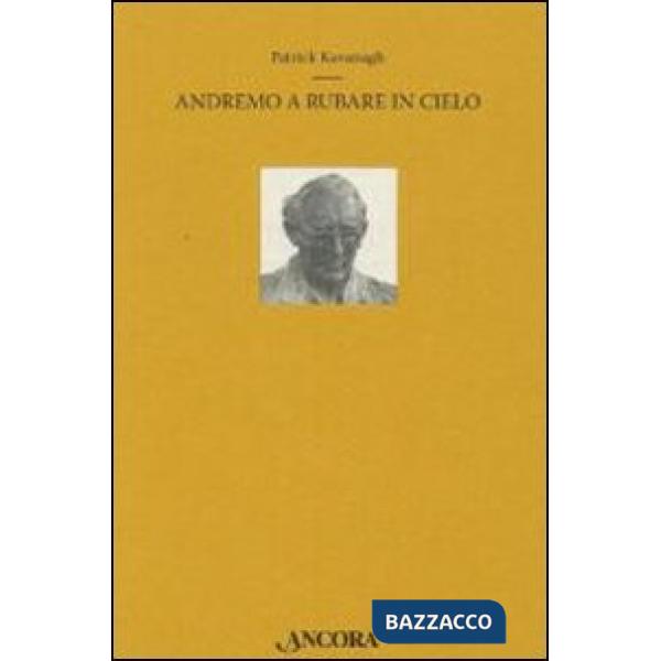 Andremo a rubare in cielo