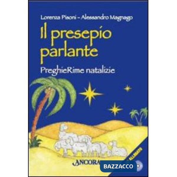 Presepio parlante. PreghieRime natalizie. Ediz. illustrata. Con CD Audio (Il)