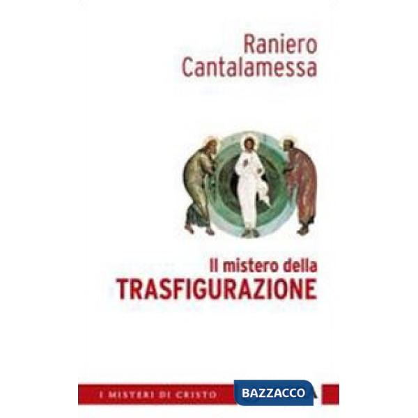 Mistero della trasfigurazione (Il)