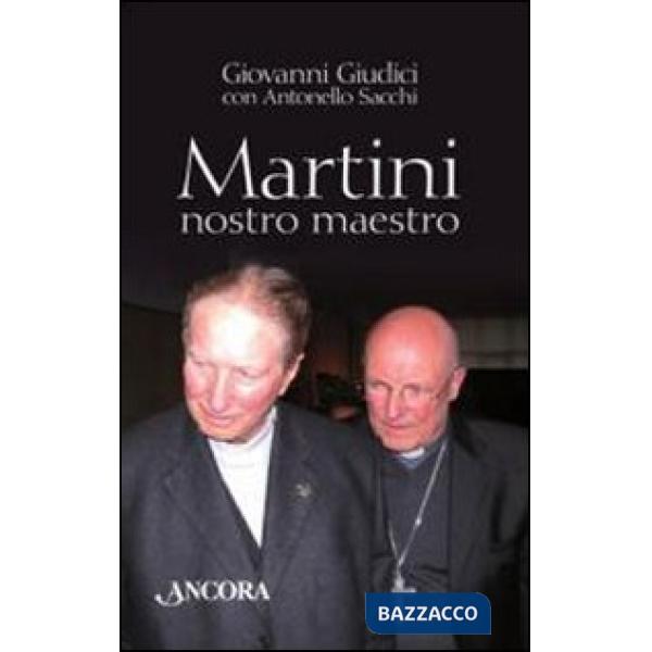 Martini, nostro maestro
