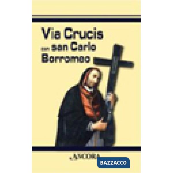 Via crucis con san Carlo Borromeo