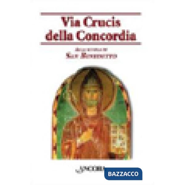 Via Crucis della Concordia. Alla scuola di San Benedetto