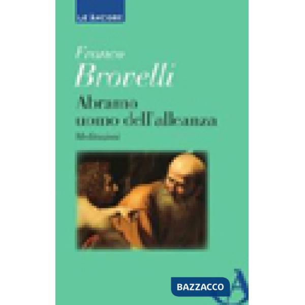 Abramo uomo dell'alleanza. Meditazioni