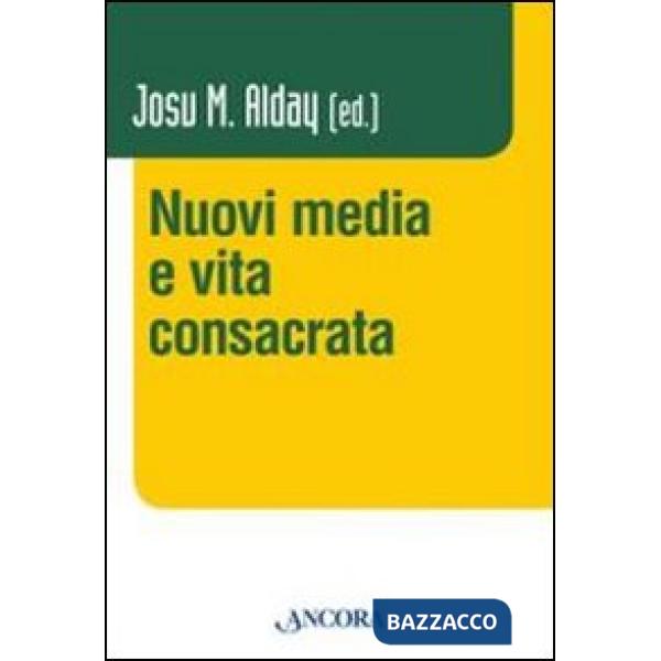 Nuovi media e vita consacrata